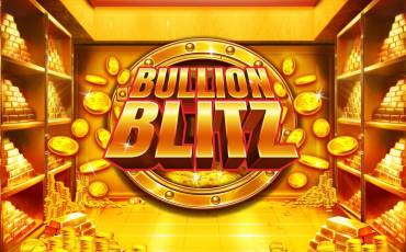 Bullion Blitz
