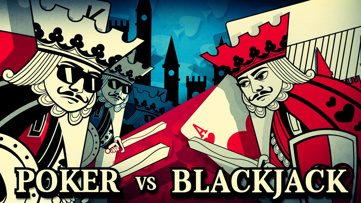 Poker vs Blackjack
